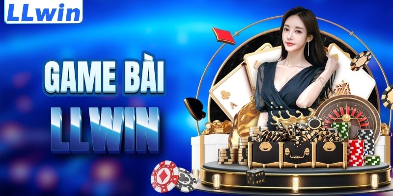 LLWIN – Trang Game Chính Thức Của FRICECREAM > Tham Gia Sảnh Casino Mới Nhất 13 Tìm hiểu sảnh game bài LLWIN